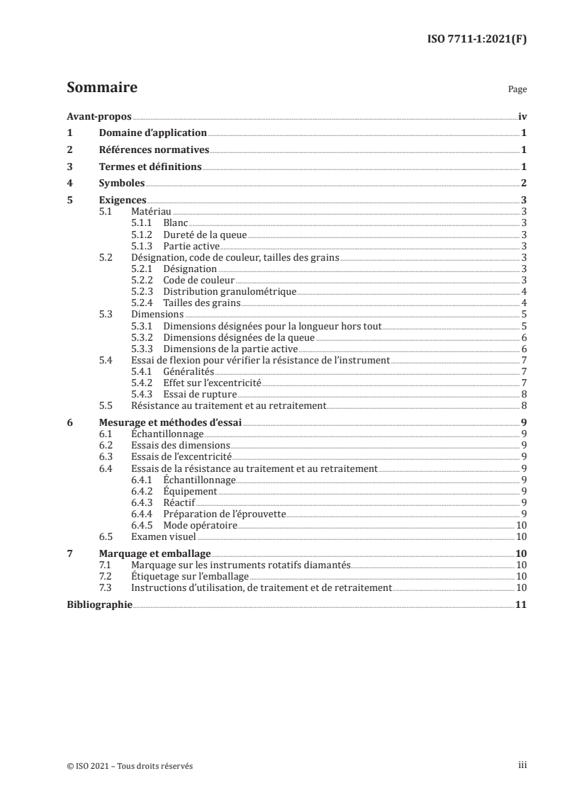 ISO 7711-1:2021 ISO 7711-1:2021 - Médecine bucco-dentaire — Instruments rotatifs diamantés — Partie 1: Exigences générales
Released:11/10/2021 - Page 3 preview