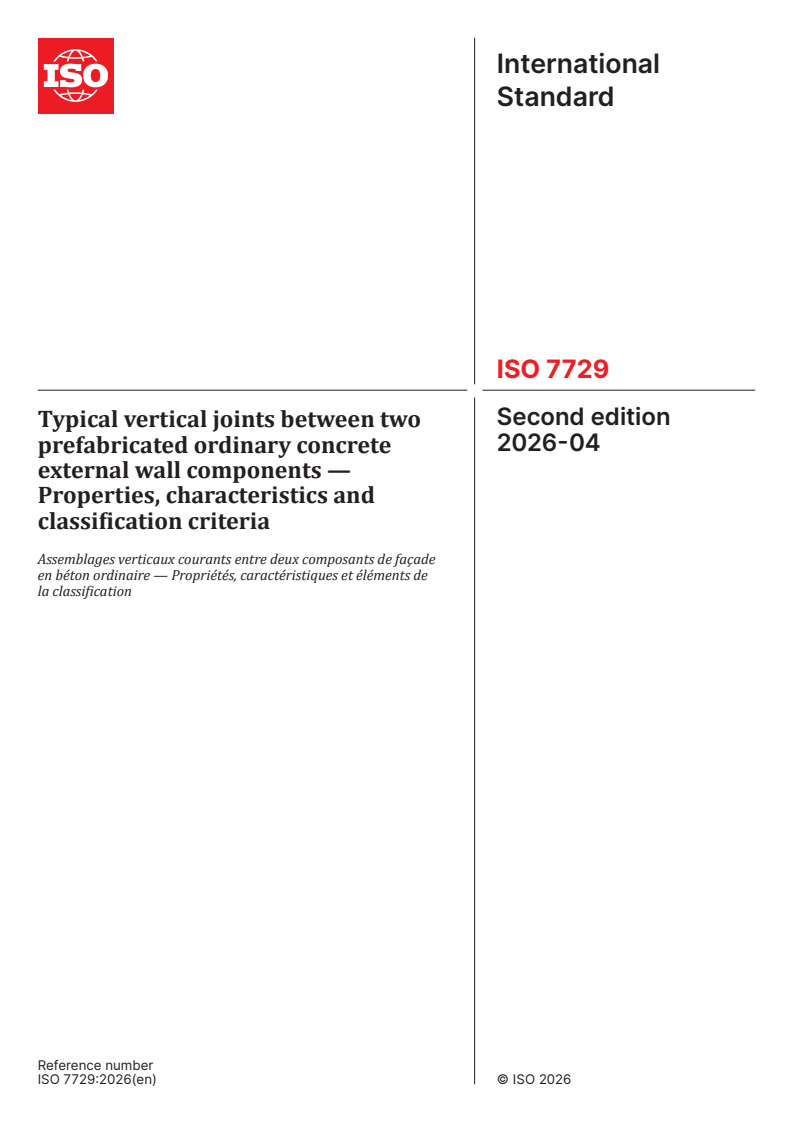 ISO 7729:2026 ISO 7729:2026 - Typical vertical joints between two prefabricated ordinary concrete external wall components — Properties, characteristics and classification criteria - Page 1 preview
