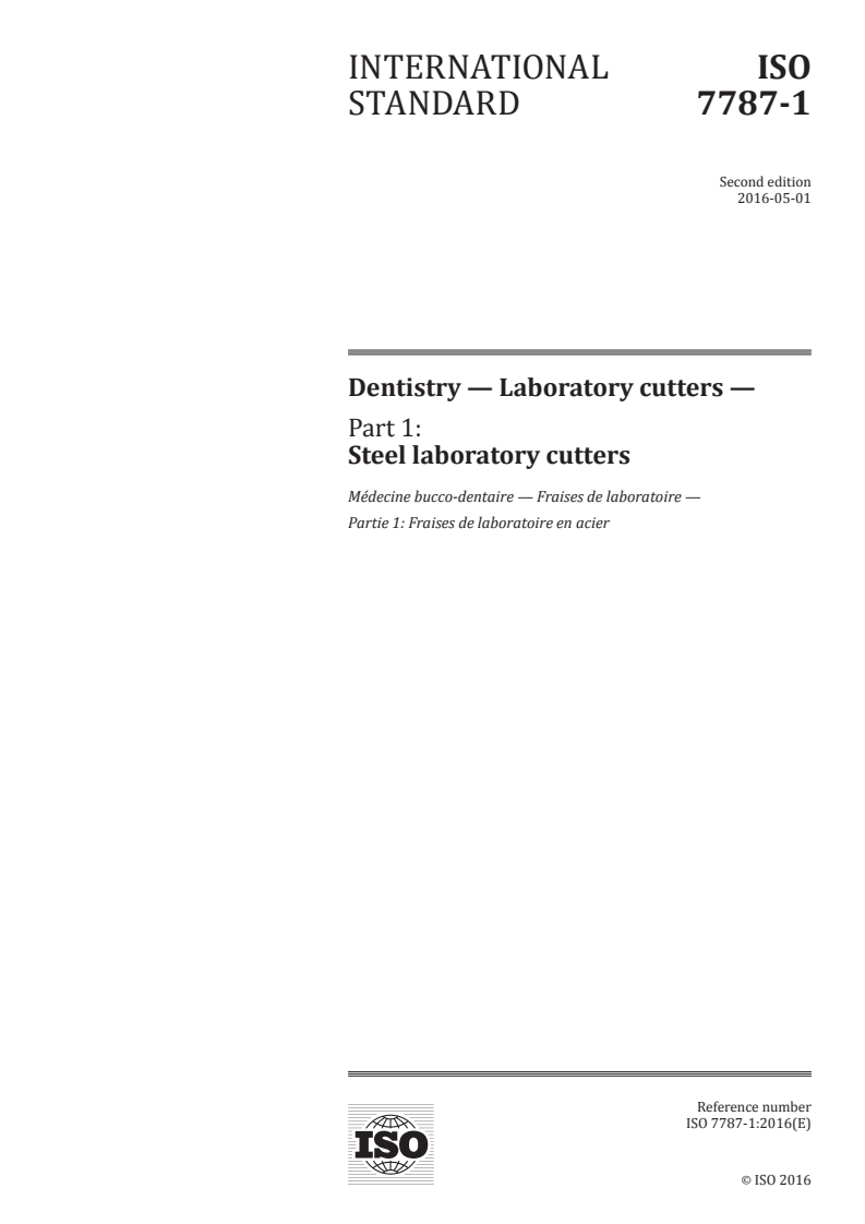 ISO 7787-1:2016 ISO 7787-1:2016 - Dentistry — Laboratory cutters — Part 1: Steel laboratory cutters/29/2016 - Page 1 preview
