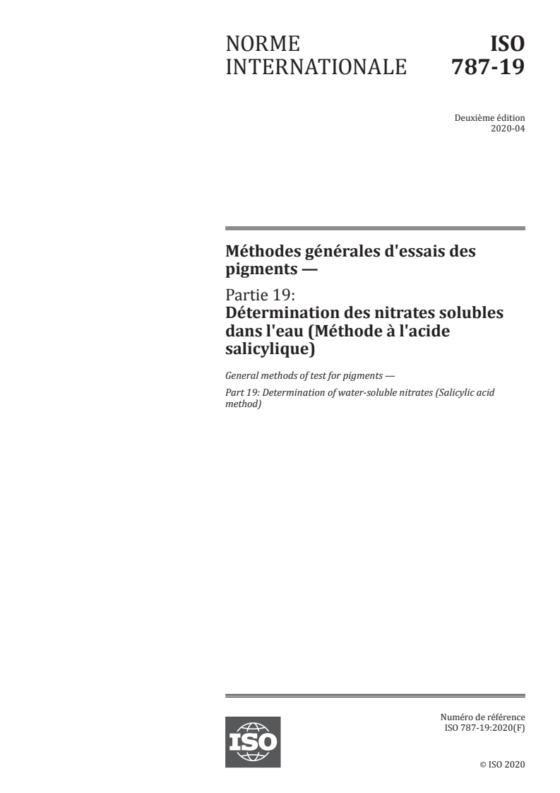ISO 787-19:2020 ISO 787-19:2020 - Méthodes générales d'essais des pigments — Partie 19: Détermination des nitrates solubles dans l'eau (Méthode à l'acide salicylique)/16/2020 - Page 1 preview