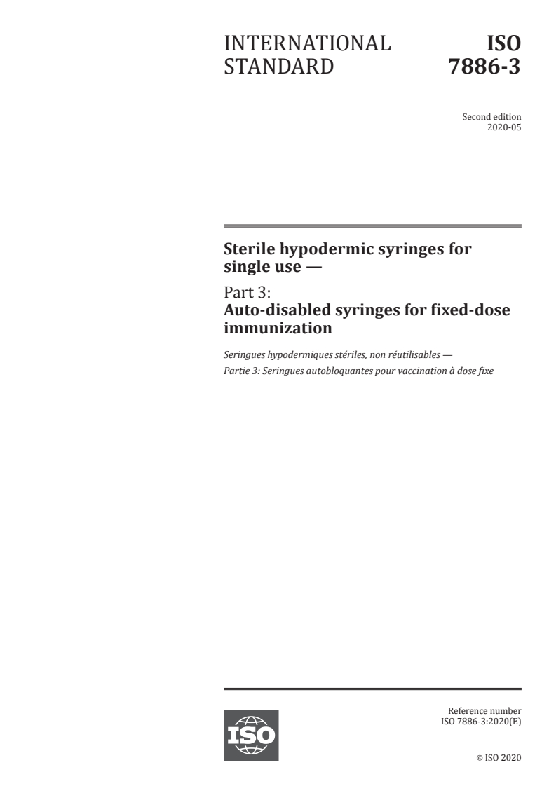 ISO 7886-3:2020 ISO 7886-3:2020 - Sterile hypodermic syringes for single use — Part 3: Auto-disabled syringes for fixed-dose immunization/5/2020 - Page 1 preview