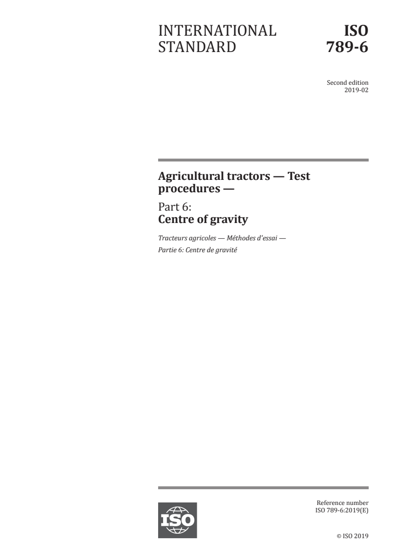 ISO 789-6:2019 ISO 789-6:2019 - Agricultural tractors — Test procedures — Part 6: Centre of gravity/5/2019 - Page 1 preview