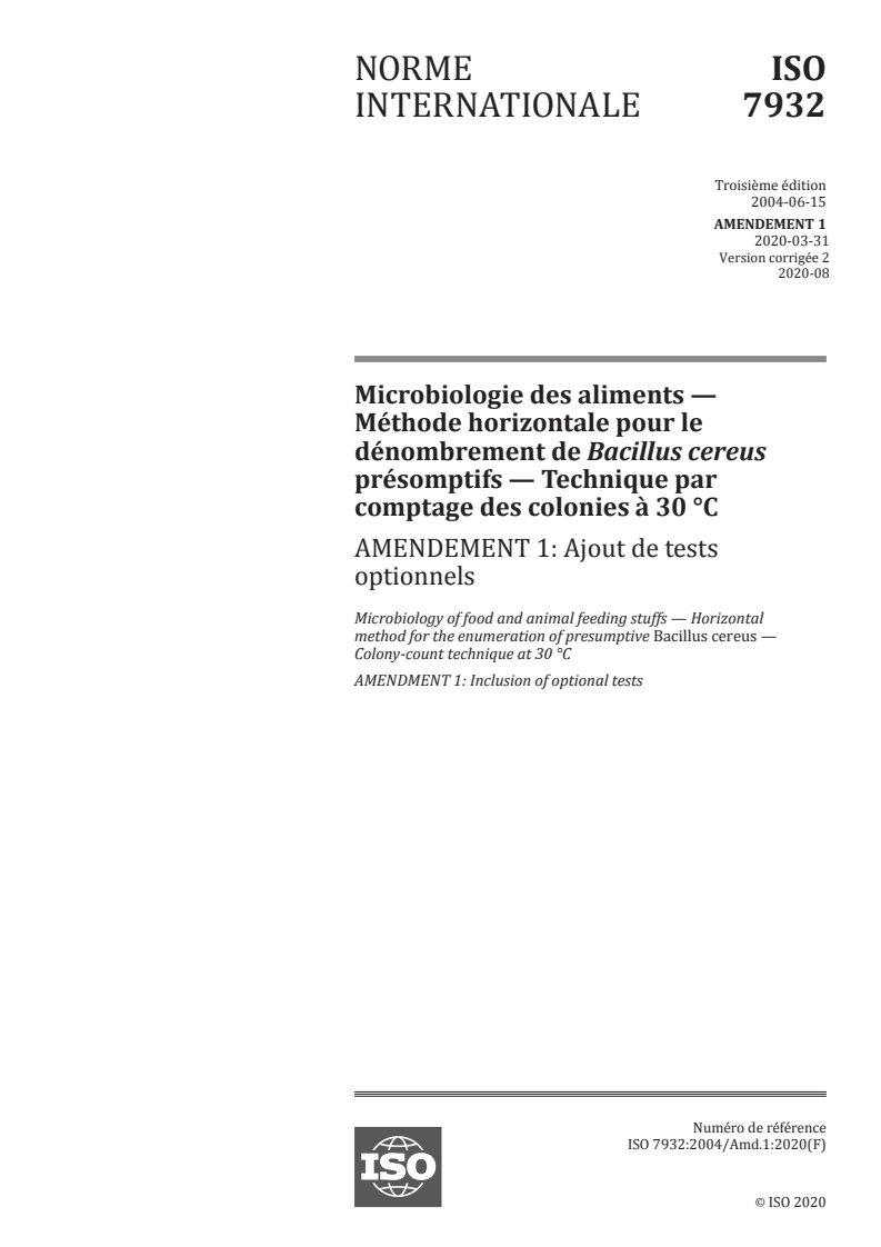 ISO 7932:2004/Amd 1:2020 ISO 7932:2004/Amd 1:2020 - Microbiologie des aliments — Méthode horizontale pour le dénombrement de Bacillus cereus présomptifs — Technique par comptage des colonies à 30 degrés C — Amendement 1: Ajout de tests optionnels/5/2020 - Page 1 preview