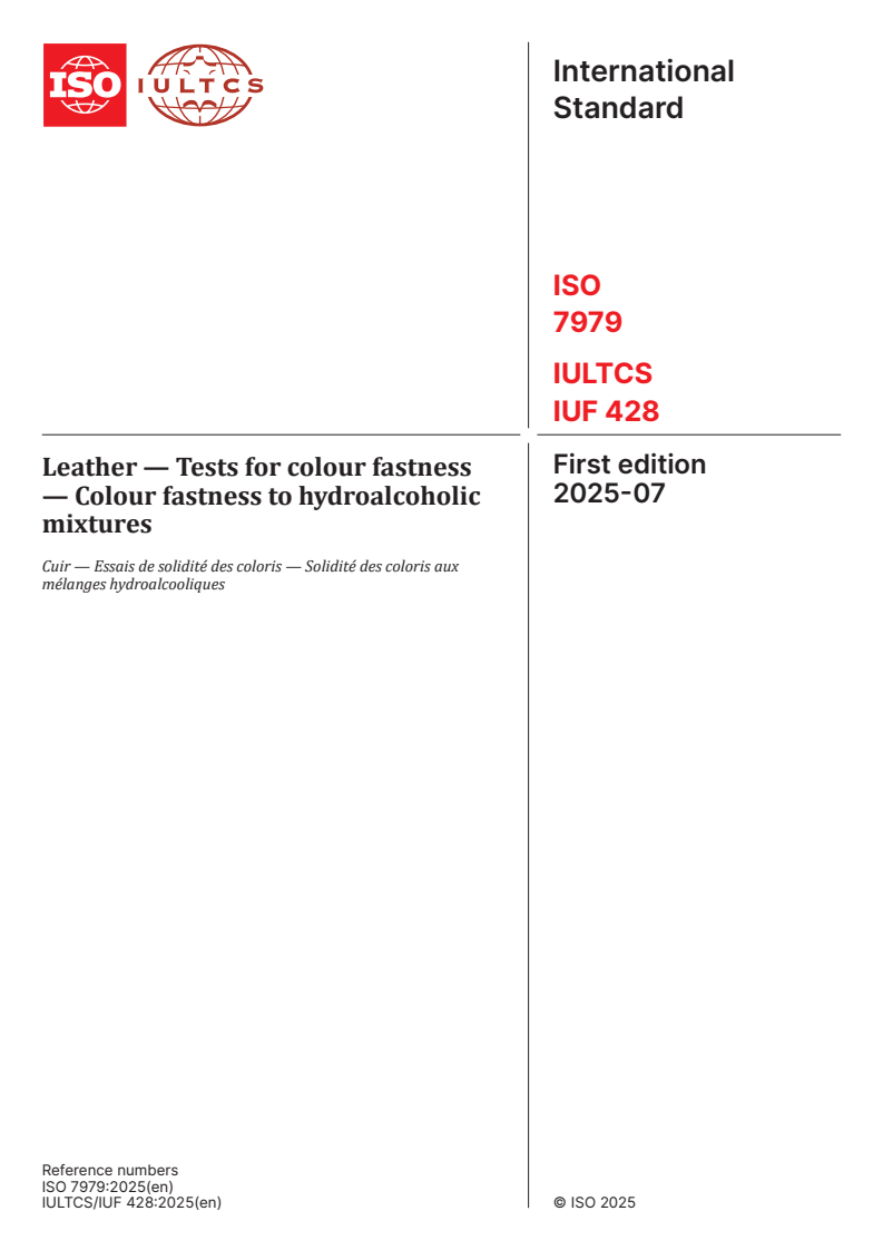 ISO 7979:2025 - Leather — Tests for colour fastness — Colour fastness to hydroalcoholic mixtures
Released:15. 07. 2025