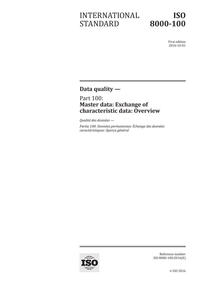ISO 8000-100:2016 ISO 8000-100:2016 - Data quality — Part 100: Master data: Exchange of characteristic data: Overview/23/2016 - Page 1 preview