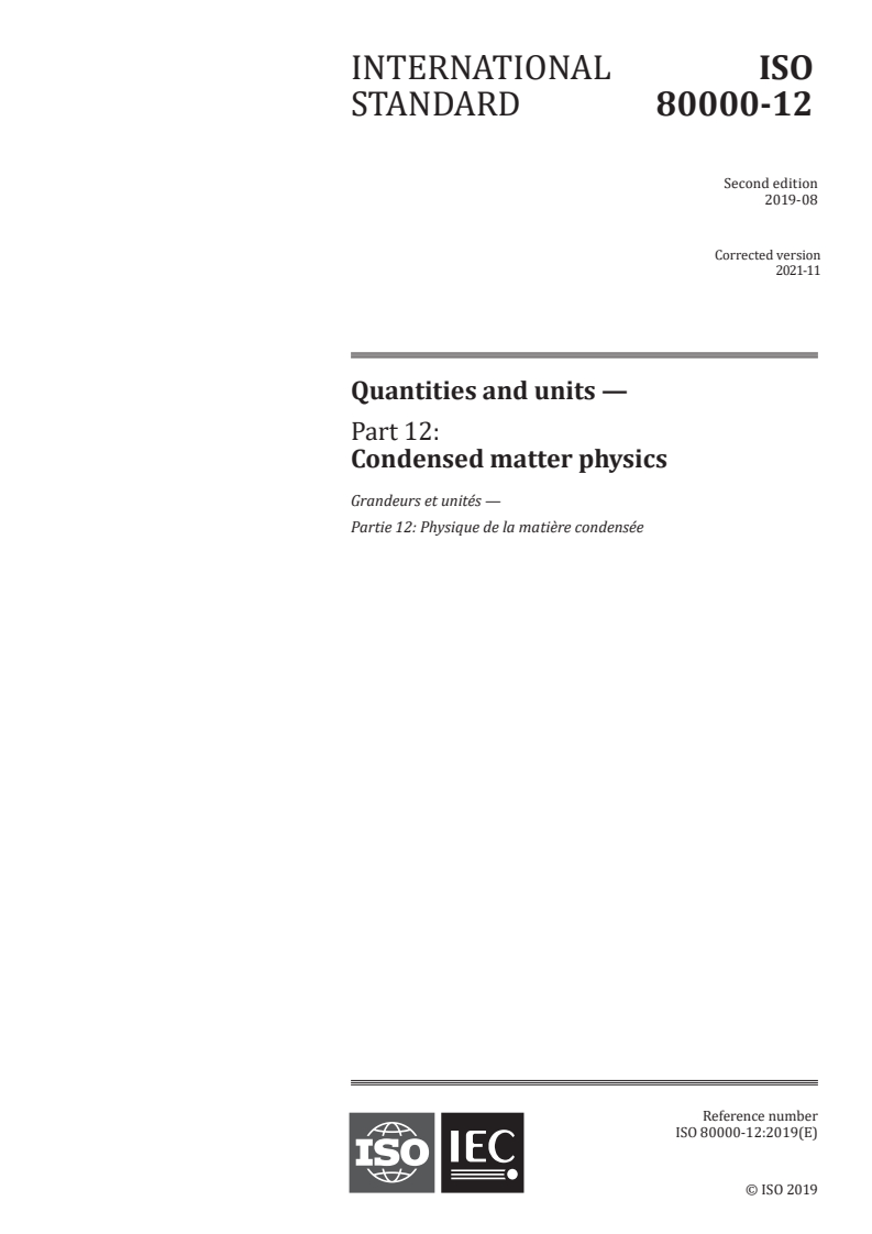 ISO 80000-12:2019 ISO 80000-12:2019 - Quantities and units — Part 12: Condensed matter physics/4/2021 - Page 1 preview