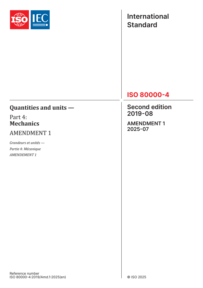 ISO 80000-4:2019/Amd 1:2025 - Quantities and units — Part 4: Mechanics — Amendment 1
Released:24. 07. 2025