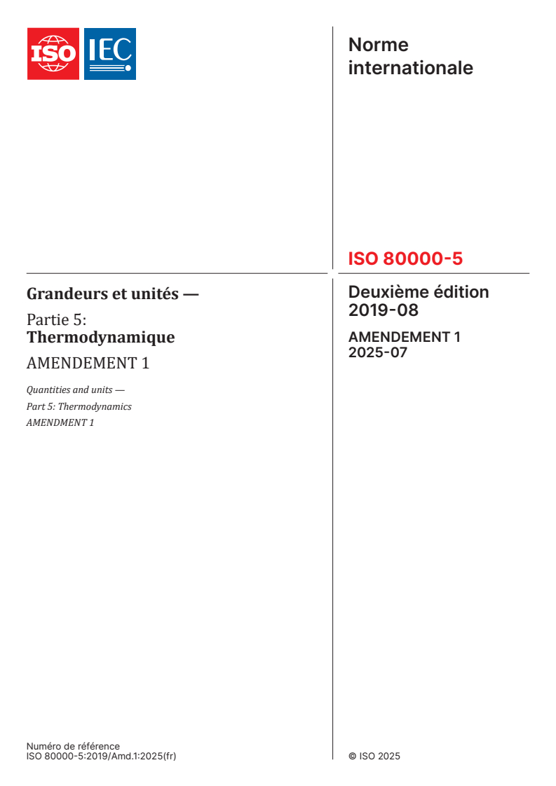 ISO 80000-5:2019/Amd 1:2025 - Grandeurs et unités — Partie 5: Thermodynamique — Amendement 1
Released:24. 07. 2025