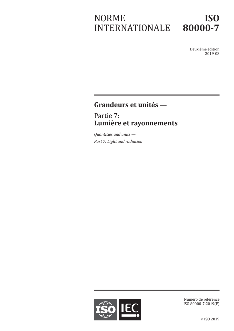 SIST ISO 80000-7:2020 ISO 80000-7:2019 - Grandeurs et unités — Partie 7: Lumière et rayonnements/9/2019 - Page 1 preview