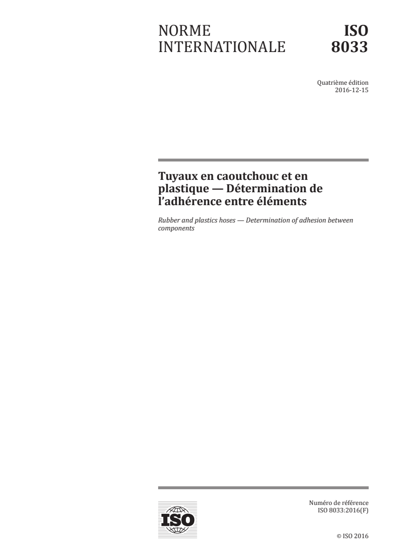 ISO 8033:2016 ISO 8033:2016 - Tuyaux en caoutchouc et en plastique — Détermination de l'adhérence entre éléments/13/2016 - Page 1 preview