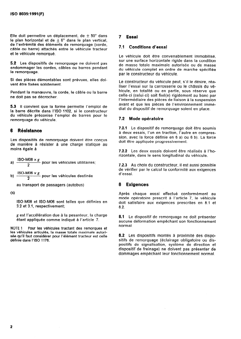 ISO 8035:1991 ISO 8035:1991 - Véhicules routiers utilitaires et autobus de plus de 3,5 t — Dispositifs de remorquage avant/12/1991 - Page 4 preview