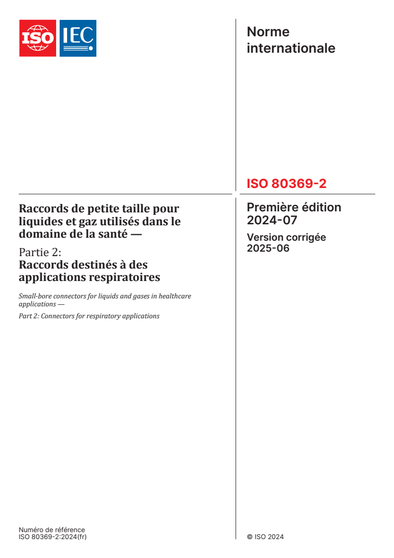 ISO 80369-2:2024 - Raccords de petite taille pour liquides et gaz utilisés dans le domaine de la santé — Partie 2: Raccords destinés à des applications respiratoires
Released:19. 06. 2025