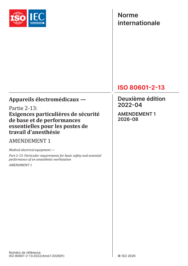 ISO 80601-2-13:2022/Amd 1:2026 ISO 80601-2-13:2022/Amd 1:2026 - Appareils électromédicaux — Partie 2-13: Exigences particulières de sécurité de base et de performances essentielles pour les postes de travail d'anesthésie — Amendement 1 - Page 1 preview