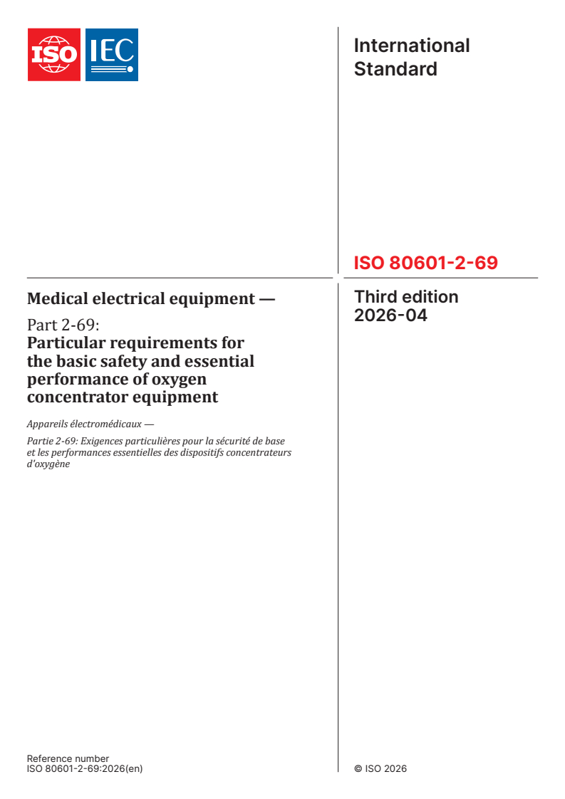 ISO 80601-2-69:2026 ISO 80601-2-69:2026 - Medical electrical equipment — Part 2-69: Particular requirements for the basic safety and essential performance of oxygen concentrator equipment - Page 1 preview