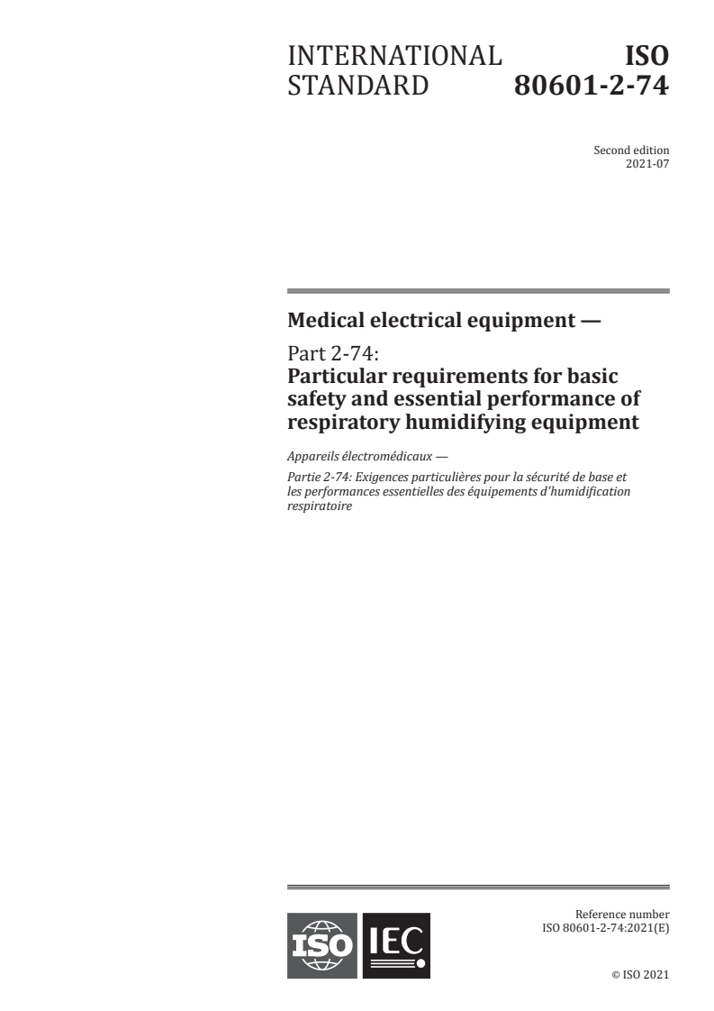 ISO 80601-2-74:2021 ISO 80601-2-74:2021 - Medical electrical equipment — Part 2-74: Particular requirements for basic safety and essential performance of respiratory humidifying equipment
Released:7/13/2021 - Page 1 preview