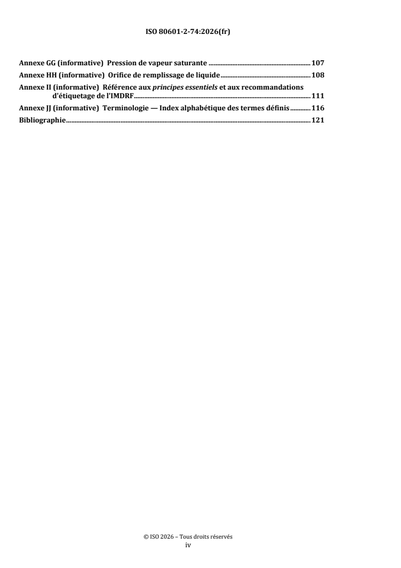 ISO 80601-2-74:2026 ISO 80601-2-74:2026 - Appareils électromédicaux — Partie 2-74: Exigences particulières pour la sécurité de base et les performances essentielles des équipements d'humidification respiratoire - Page 4 preview