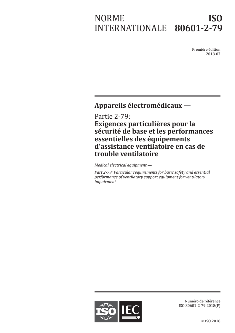 ISO 80601-2-79:2018 ISO 80601-2-79:2018 - Appareils électromédicaux — Partie 2-79: Exigences particulières pour la sécurité de base et les performances essentielles des équipements d'assistance ventilatoire en cas de trouble ventilatoire
Released:7/18/2018 - Page 1 preview