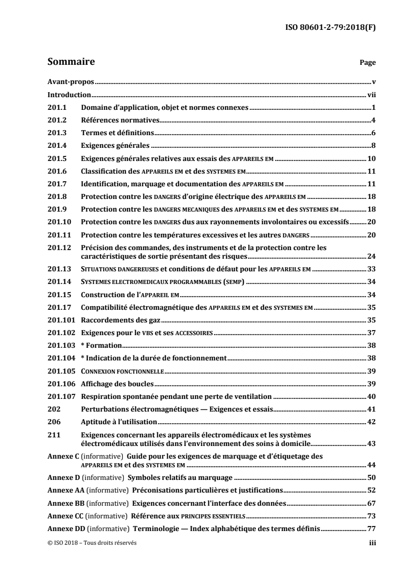 ISO 80601-2-79:2018 ISO 80601-2-79:2018 - Appareils électromédicaux — Partie 2-79: Exigences particulières pour la sécurité de base et les performances essentielles des équipements d'assistance ventilatoire en cas de trouble ventilatoire
Released:7/18/2018 - Page 3 preview