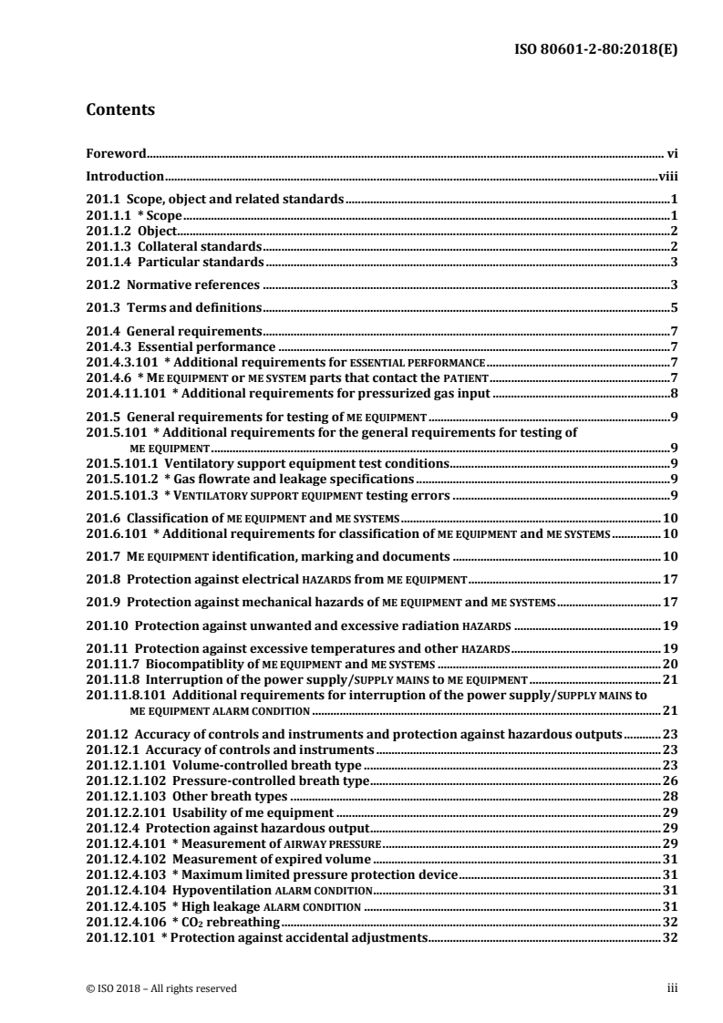 ISO 80601-2-80:2018 ISO 80601-2-80:2018 - Medical electrical equipment — Part 2-80: Particular requirements for basic safety and essential performance of ventilatory support equipment for ventilatory insufficiency
Released:7/18/2018 - Page 3 preview