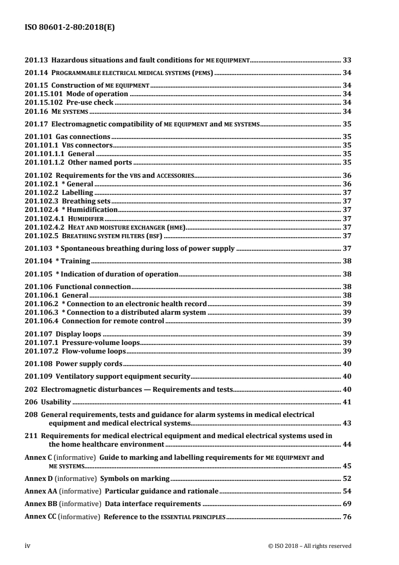 ISO 80601-2-80:2018 ISO 80601-2-80:2018 - Medical electrical equipment — Part 2-80: Particular requirements for basic safety and essential performance of ventilatory support equipment for ventilatory insufficiency
Released:7/18/2018 - Page 4 preview