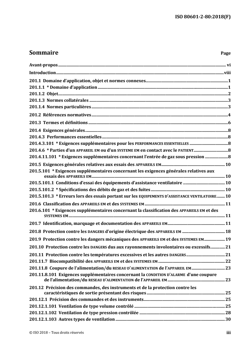 ISO 80601-2-80:2018 ISO 80601-2-80:2018 - Appareils électromédicaux — Partie 2-80: Exigences particulières pour la sécurité de base et les performances essentielles des équipements d'assistance ventilatoire en cas d'insuffisance ventilatoire
Released:7/18/2018 - Page 3 preview
