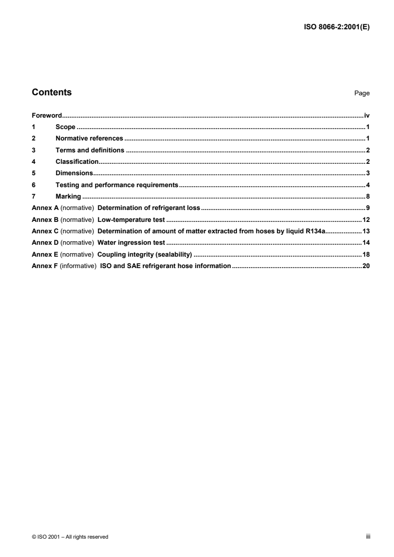 ISO 8066-2:2001 ISO 8066-2:2001 - Rubber and plastics hoses and hose assemblies for automotive air conditioning — Specification — Part 2: Refrigerant 134a/20/2001 - Page 3 preview