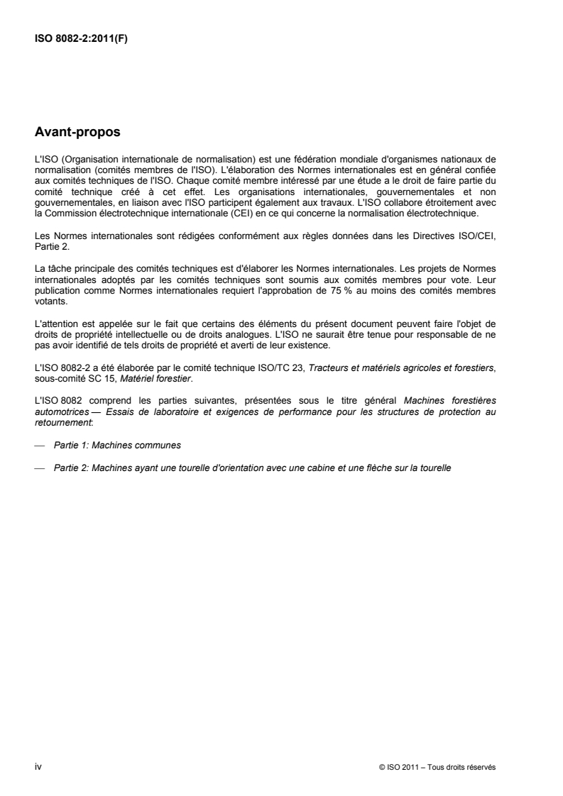 ISO 8082-2:2011 ISO 8082-2:2011 - Machines forestières automotrices — Essais de laboratoire et exigences de performance pour les structures de protection au retournement — Partie 2: Machines ayant une tourelle d'orientation avec une cabine et une flèche sur la tourelle/25/2011 - Page 4 preview