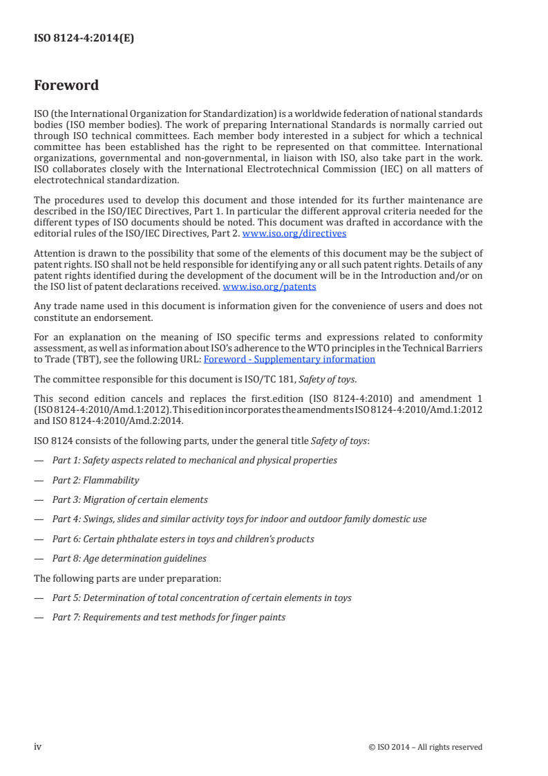 ISO 8124-4:2014 ISO 8124-4:2014 - Safety of toys — Part 4: Swings, slides and similar activity toys for indoor and outdoor family domestic use/3/2014 - Page 4 preview