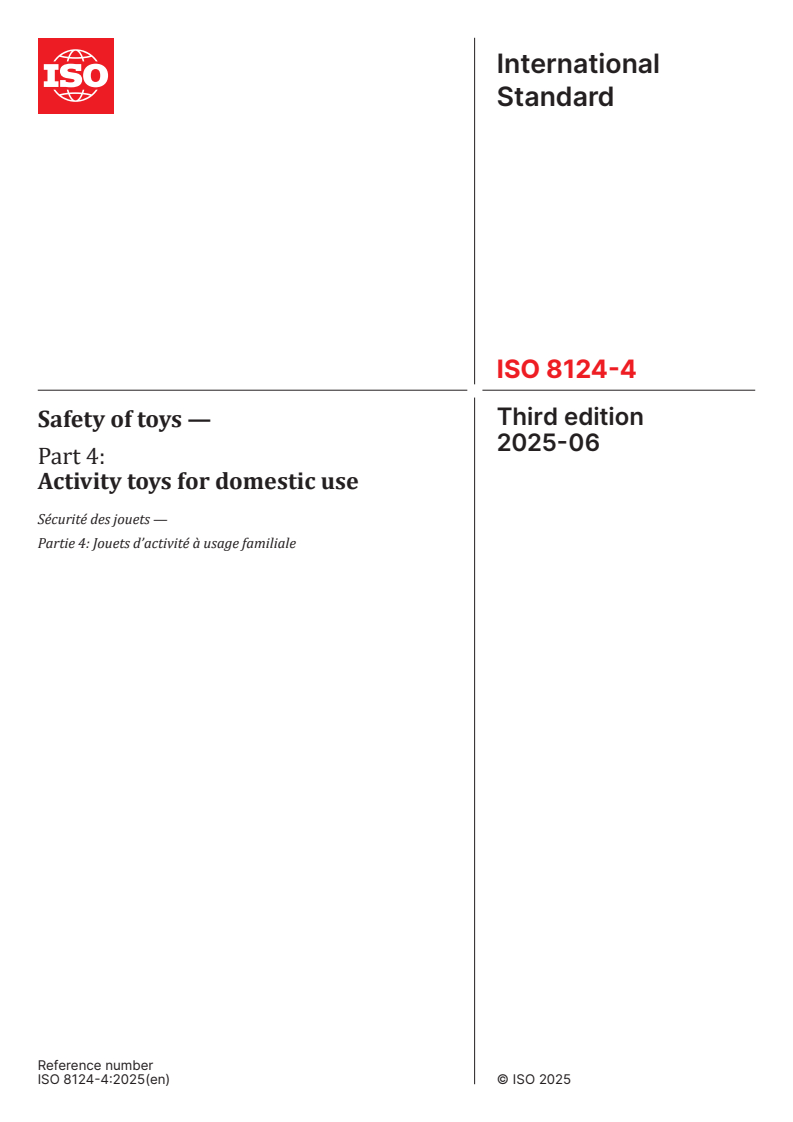 ISO 8124-4:2025 - Safety of toys — Part 4: Activity toys for domestic use
Released:6. 06. 2025