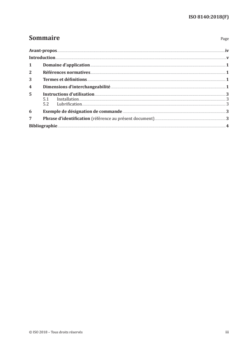 ISO 8140:2018 ISO 8140:2018 - Transmissions pneumatiques — Vérins, série à 1 000 kPa (10 bar) — Dimensions d'interchangeabilité des chapes d'extrémité de tige
Released:9/21/2018 - Page 3 preview