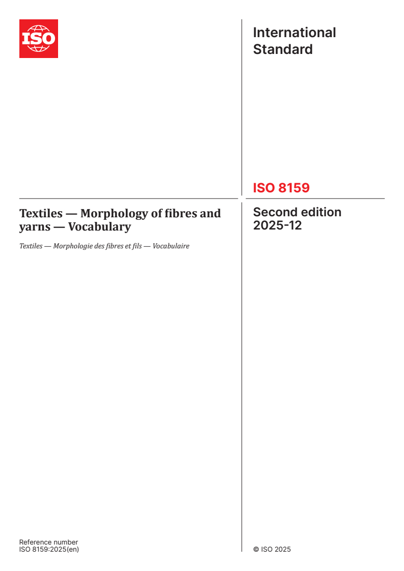 ISO 8159:2025 - Textiles — Morphology of fibres and yarns — Vocabulary
Released:8. 12. 2025