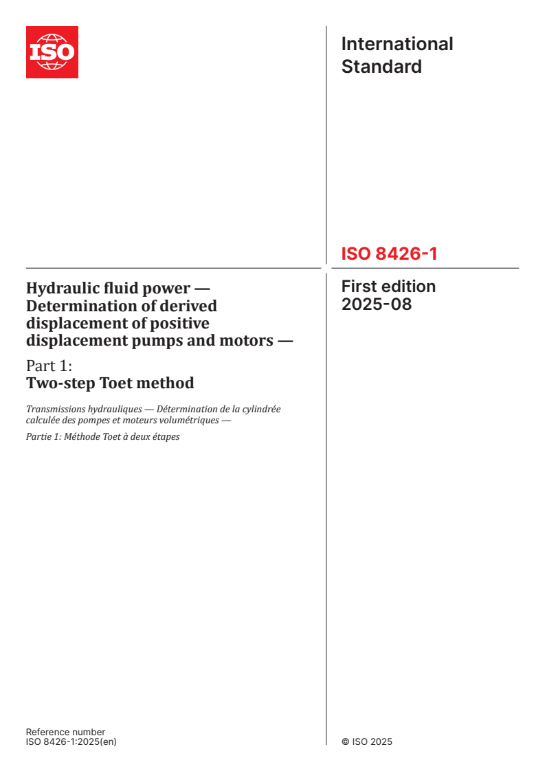 ISO 8426-1:2025 - Hydraulic fluid power — Determination of derived displacement of positive displacement pumps and motors — Part 1: Two-step Toet method
Released:14. 08. 2025