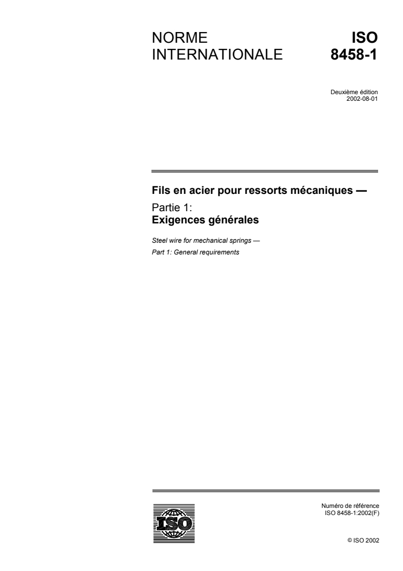 ISO 8458-1:2002 ISO 8458-1:2002 - Fils en acier pour ressorts mécaniques — Partie 1: Exigences générales/15/2002 - Page 1 preview