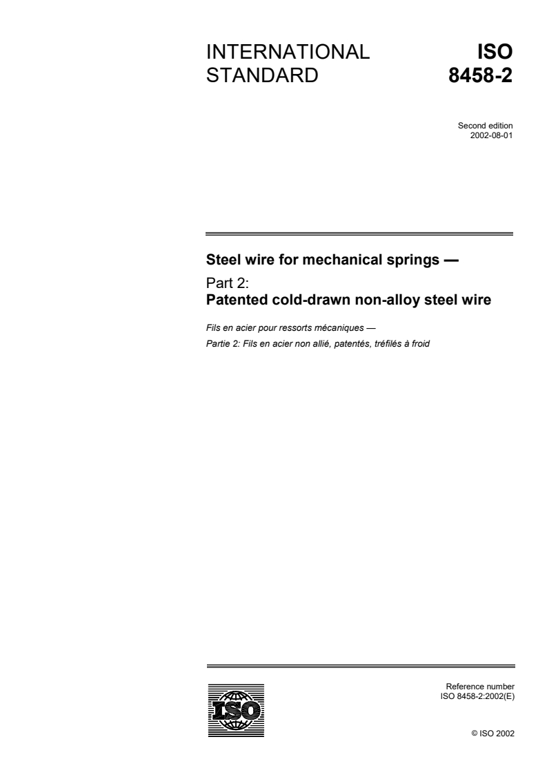 ISO 8458-2:2002 ISO 8458-2:2002 - Steel wire for mechanical springs — Part 2: Patented cold-drawn non-alloy steel wire/15/2002 - Page 1 preview