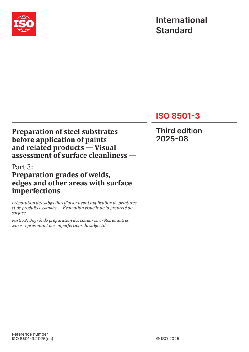 ISO 8501-3:2025 - Preparation of steel substrates before application of paints and related products — Visual assessment of surface cleanliness — Part 3: Preparation grades of welds, edges and other areas with surface imperfections
Released:12. 08. 2025