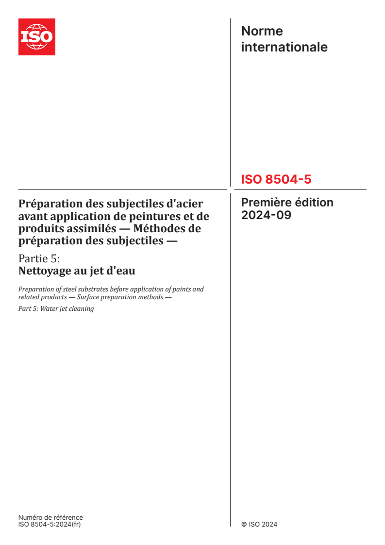 ISO 8504-5:2024 ISO 8504-5:2024 - Préparation des subjectiles d'acier avant application de peintures et de produits assimilés — Méthodes de préparation des subjectiles — Partie 5: Nettoyage au jet d'eau - Page 1 preview