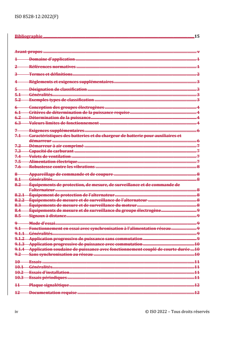 ISO 8528-12:2022 REDLINE ISO 8528-12:2022 - Groupes électrogènes à courant alternatif entraînés par moteurs alternatifs à combustion interne — Partie 12: Alimentation électrique de secours de services de sécurité
Released:6/6/2024 - Page 4 preview