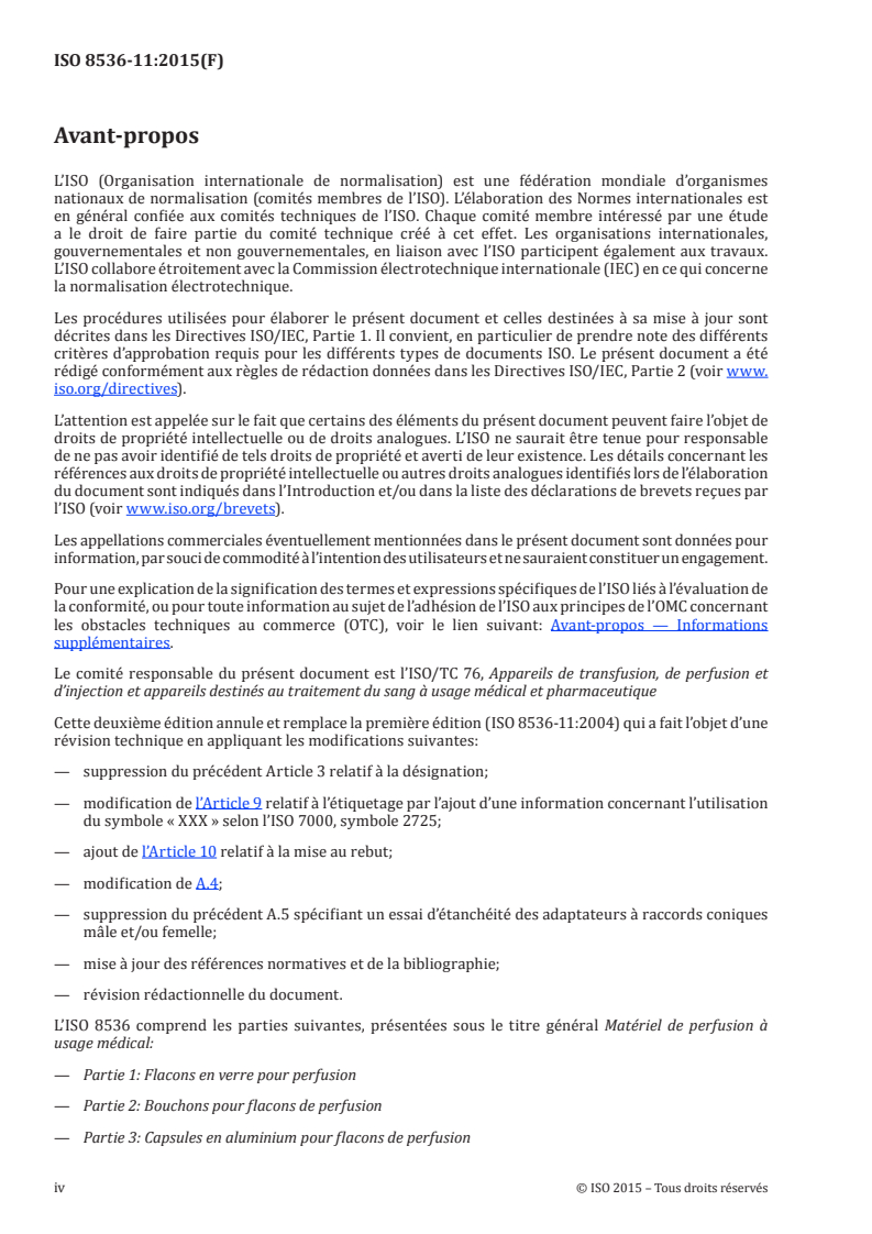 ISO 8536-11:2015 ISO 8536-11:2015 - Matériel de perfusion à usage médical — Partie 11: Filtres à perfusion non réutilisables avec un matériel de perfusion sous pression/10/2015 - Page 4 preview