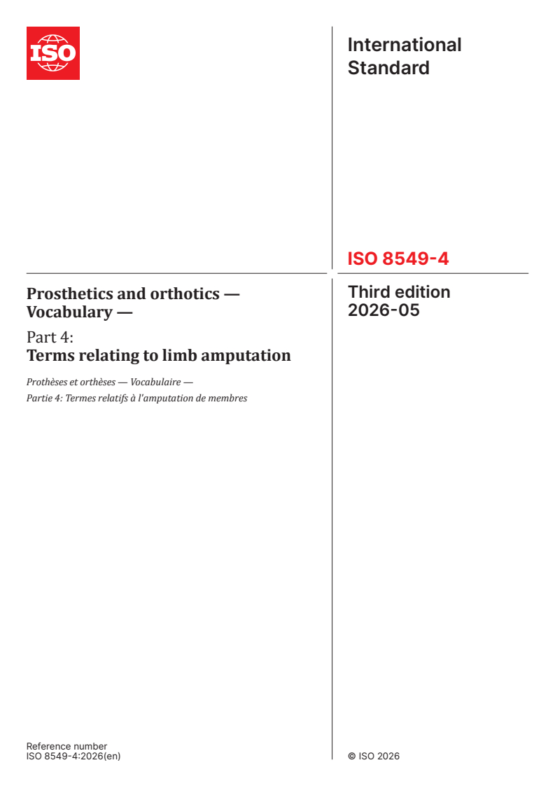 ISO 8549-4:2026 ISO 8549-4:2026 - Prosthetics and orthotics — Vocabulary — Part 4: Terms relating to limb amputation - Page 1 preview