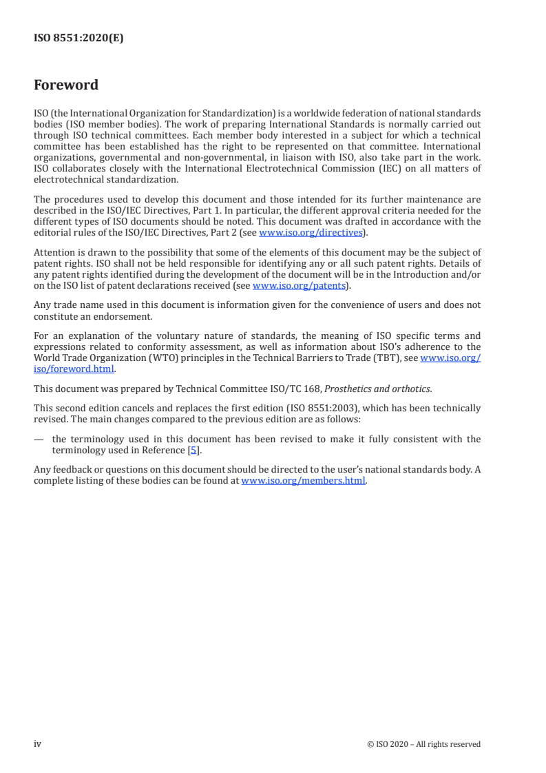 ISO 8551:2020 ISO 8551:2020 - Prosthetics and orthotics — Functional deficiencies — Description of the person to be treated with an orthosis, clinical objectives of treatment, and functional requirements of the orthosis
Released:3/9/2020 - Page 4 preview