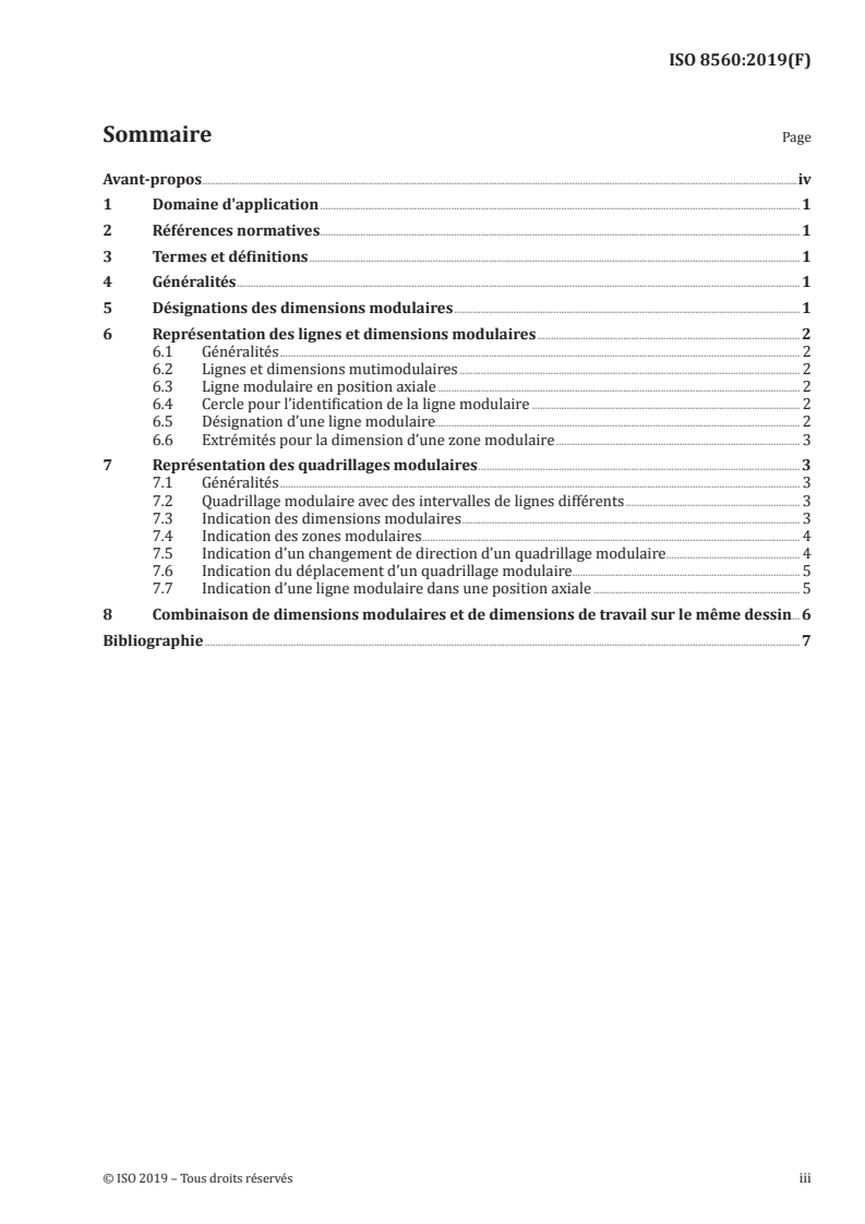 ISO 8560:2019 ISO 8560:2019 - Dessins techniques — Dessins de construction — Représentation des dimensions, lignes et quadrillages modulaires
Released:4/1/2019 - Page 3 preview