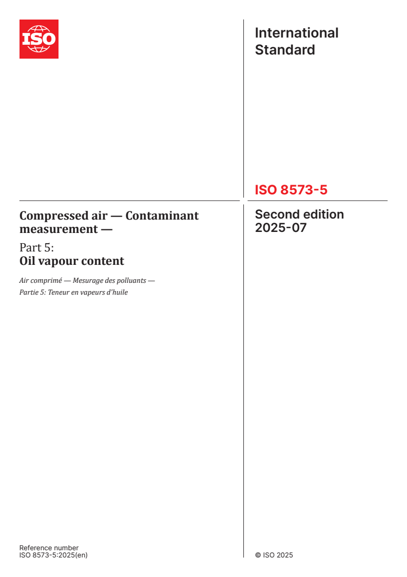 ISO 8573-5:2025 - Compressed air — Contaminant measurement — Part 5: Oil vapour content
Released:9. 07. 2025