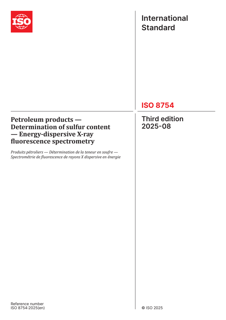 ISO 8754:2025 - Petroleum products — Determination of sulfur content — Energy-dispersive X-ray fluorescence spectrometry
Released:5. 08. 2025