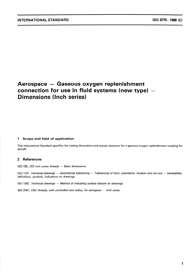 ISO 8775:1988 ISO 8775:1988 - Aerospace — Gaseous oxygen replenishment connection for use in fluid systems (new type) — Dimensions (Inch series)/28/1988 - Page 3 preview
