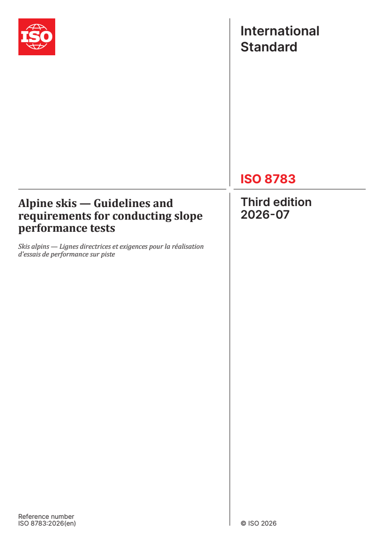 ISO 8783:2026 ISO 8783:2026 - Alpine skis — Guidelines and requirements for conducting slope performance tests - Page 1 preview