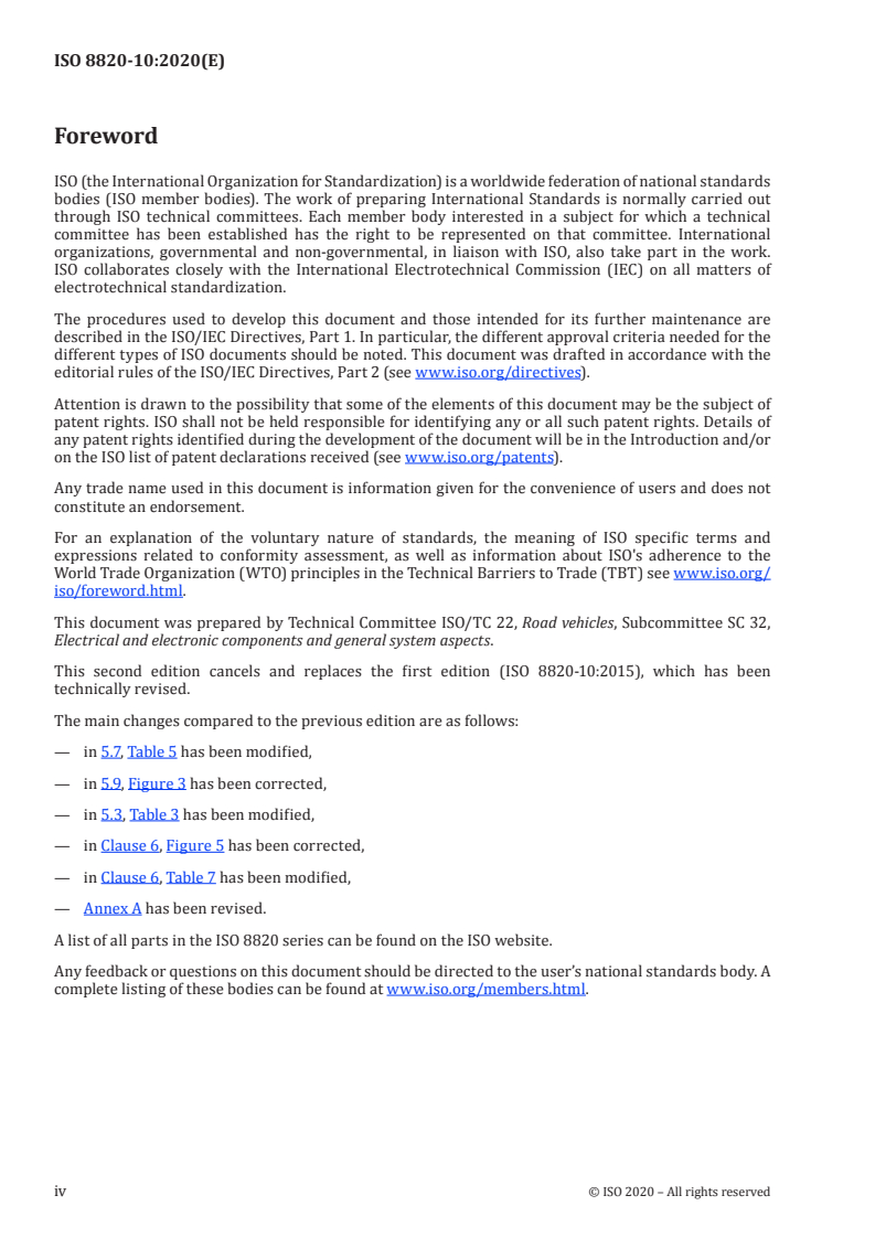 ISO 8820-10:2020 ISO 8820-10:2020 - Road vehicles — Fuse-links — Part 10: Fuse-links with tabs Type L (high current miniature)
Released:12/9/2020 - Page 4 preview