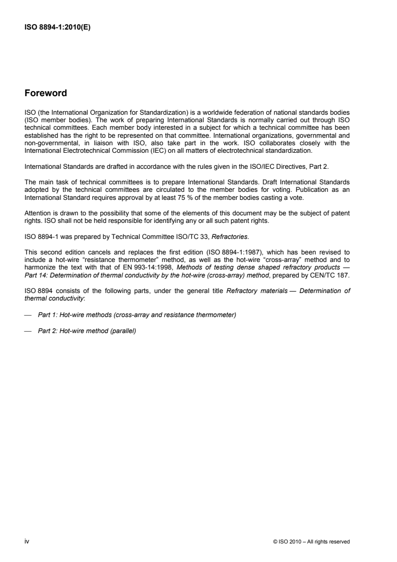 ISO 8894-1:2010 ISO 8894-1:2010 - Refractory materials — Determination of thermal conductivity — Part 1: Hot-wire methods (cross-array and resistance thermometer)/29/2010 - Page 4 preview