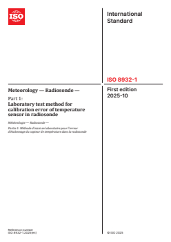 ISO 8932-1:2025 - Meteorology — Radiosonde — Part 1: Laboratory test method for calibration error of temperature sensor in radiosonde
Released:10/27/2025 - Page 1 preview