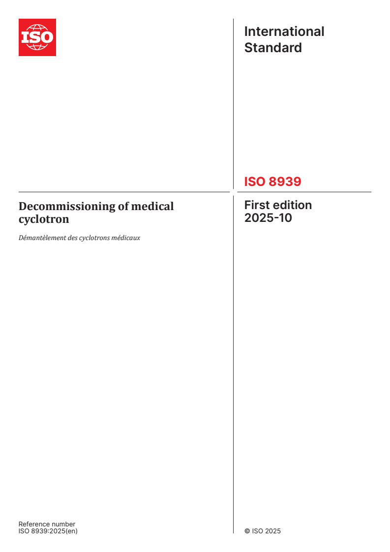 ISO 8939:2025 - Decommissioning of medical cyclotron
Released:10/16/2025