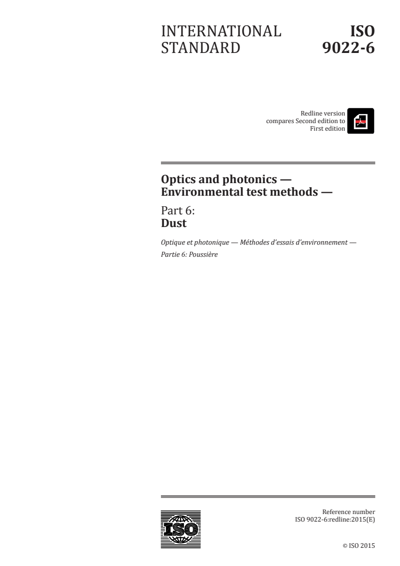 ISO 9022-6:2015 REDLINE ISO 9022-6:2015 - Optics and photonics — Environmental test methods — Part 6: Dust/26/2015 - Page 1 preview